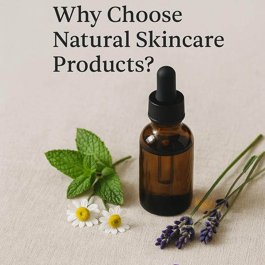 Why Choose Natural Skincare Products?